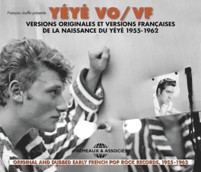 La Naissance du Yéyé 1955-1962 Inclus un livret de 16 pages