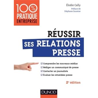 Réussir Ses Relations Presse - 