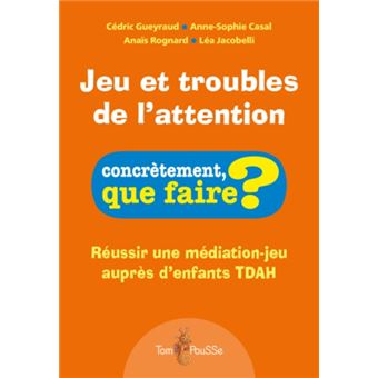 Jeu et troubles de l'attention