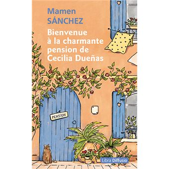 Bienvenue à la charmante pension de Cecilia Dueñas