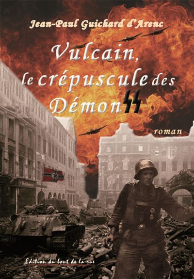 Vulcain, le crépuscule des démons SS