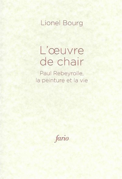 L' Oeuvre de chair - Lionel Bourg - broché