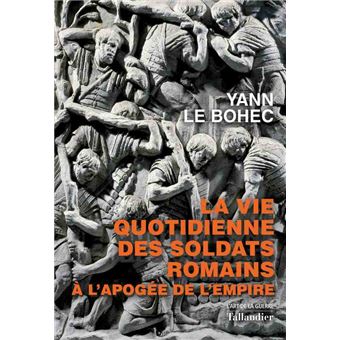 La vie quotidienne des soldats romains