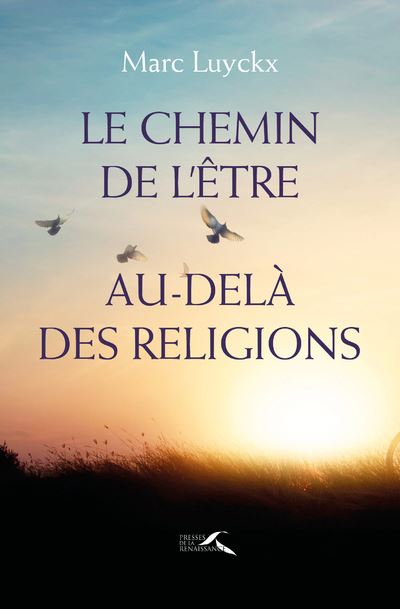 Le chemin de l'etre au-dela des religions