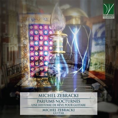 Zebracki : Parfums Nocturnes (Une histoire de rêve pour guitare)