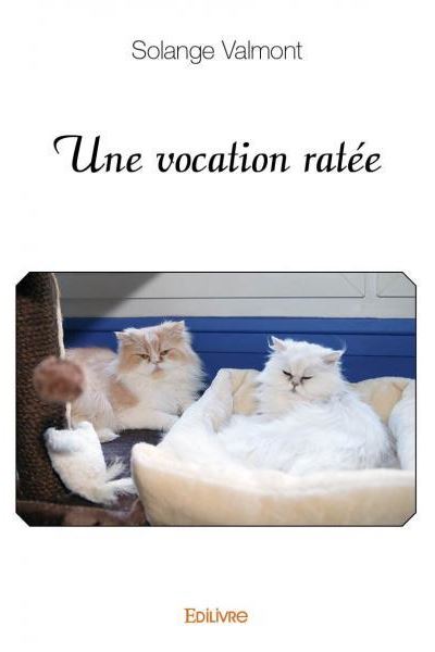 Une vocation ratée