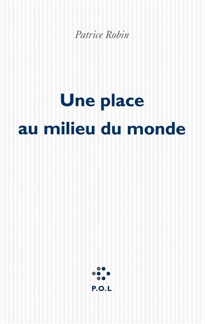 Une place au milieu du monde