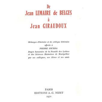 De Jean Lemaire de Belges à Jean Giraudoux