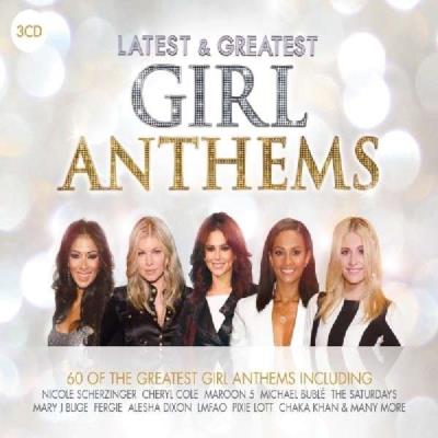 Latest and greatest girl anthems - 3 CD