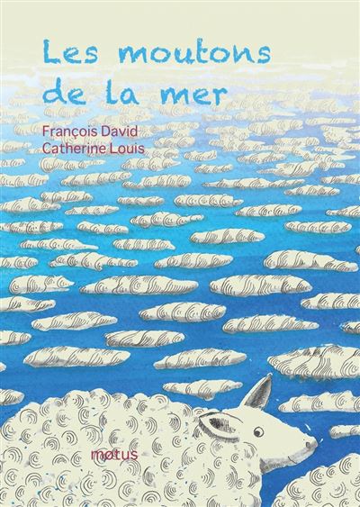 Les moutons de la mer - François David - cartonné