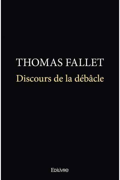 Discours de la débâcle