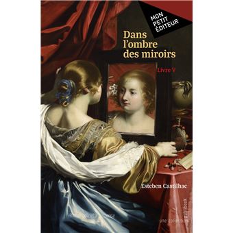 Dans l'ombre des miroirs