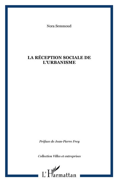 La réception, social de l'urbanisme