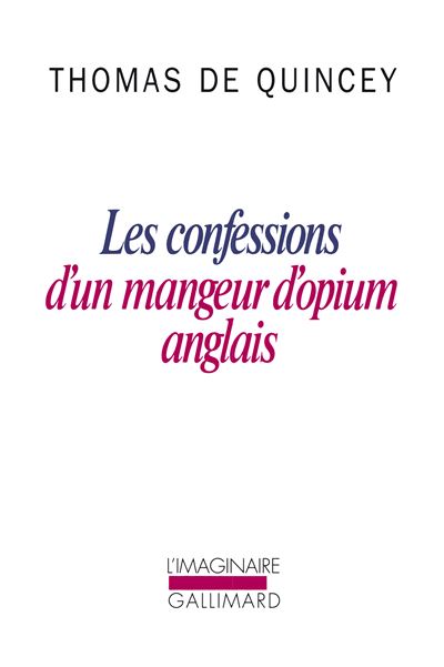 Les Confessions d'un mangeur d'opium anglais / Suspiria de profundis /La Malle-poste anglaise - Thomas De Quincey - (donnée non spécifiée)