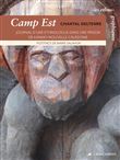 Camp Est - Journal d'une ethnologue dans une prison de Kanak