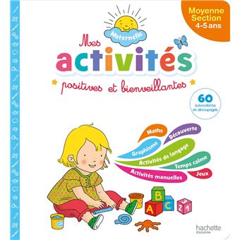 Mes activités positives et bienveillantes - Maternelle Moyenne section (4-5 ans)