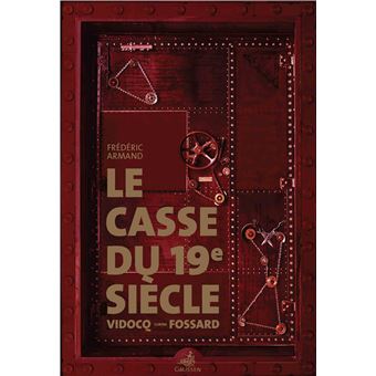 Le casse du XIXème siècle