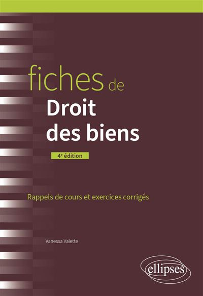 Fiches de droit des biens rappels de cours et exercices corrigés