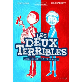 Que le meilleur gagne. Les Deux Terribles, tome 1 - 1