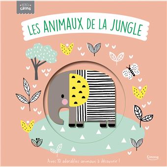 Les animaux de la jungle ne (coll. bebe calin)