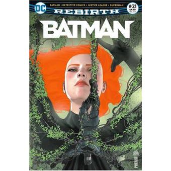 Batman Rebirth 21 Sous le charme de Poison IvyÂ !