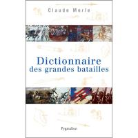Dictionnaire des grandes batailles dans le monde européen