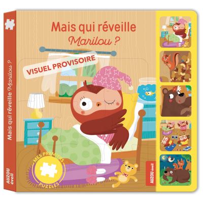 Mais qui réveille Marilou ?