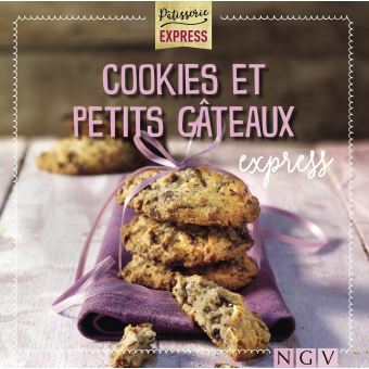 Cookies et petits gâteaux express