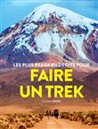 Les Plus beaux endroits pour Trekker