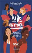 Kiffe ta race - Explorer les questions raciales sans tabou