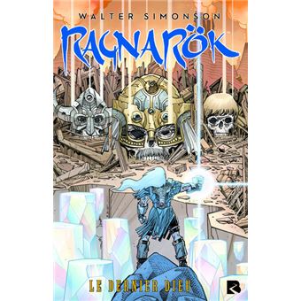Ragnarok - Tome 1 - Le dernier dieu