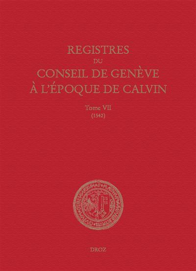 Registres du conseil de Genève à l'époque de Calvin