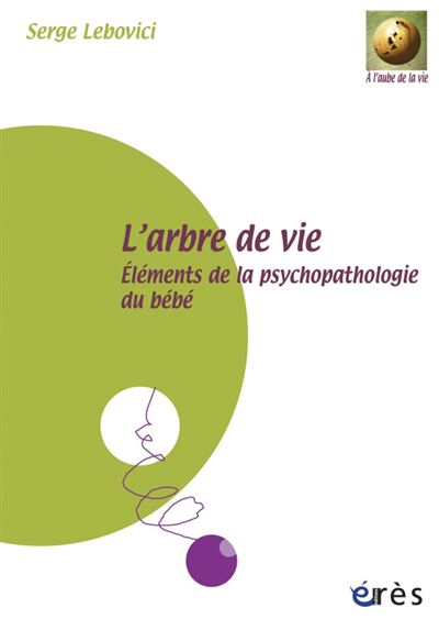 L'arbre de vie - Serge Lebovici - (donnée non spécifiée)