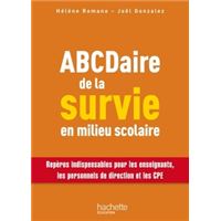 Abcdaire De La Survie En Milieu Scolaire