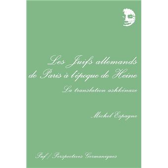 Les juifs allemands de Paris à l'époque de Heine