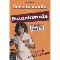 Toute la vérité sur le bicarbonate
