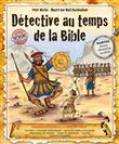 Détective au temps de la Bible