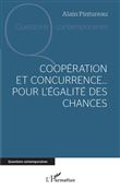 Coopération et concurrence... Pour l'égalité des chances