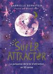 Super Attractor - La puissance de la loi d'attraction en 52 cartes
