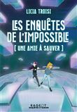 Les enquêtes de l'impossible - Une amie à sauver