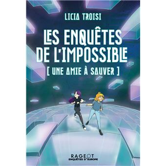 Les enquêtes de l'impossible - Une amie à sauver