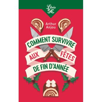 Comment survivre aux fêtes de fin d'année