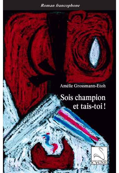 Sois champion et tais-toi !