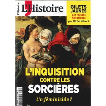 L'Histoire N°456 L'inquisition contre les sorcières : un féminicide - février 2019
