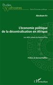 L'économie politique de la décentralisation en Afrique