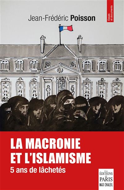 La macronie et l'islamisme - Jean-Frédéric Poisson - broché