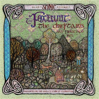 BEAR'S SONIC JOURNALS: THE FOXHUNT, THE CHIEFTAINS