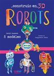 Construis en 3d - robots