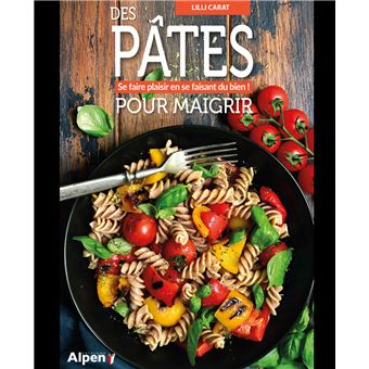 Des pâtes pour maigrir, se faire plaisir en se faisant du bien !