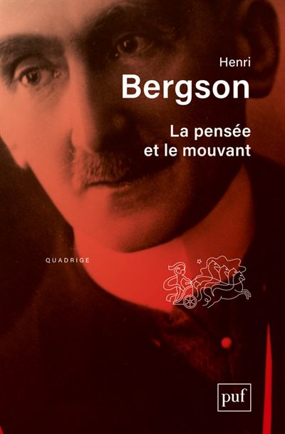 La pensée et le mouvant